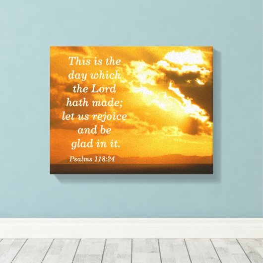 Psalm 118: 24 Canvasprint Canvas Afdruk (Insitu (Houten vloer))