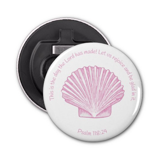 Psalm 118:24 Dit is de dag met Seashell Button Flesopener (Voorkant)