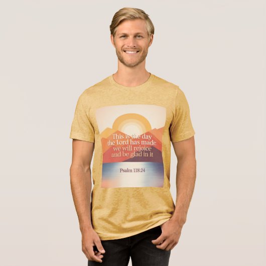 Psalm 118:24 Dit is de dag  Tri-Blend Shirt (Voorkant volledig)