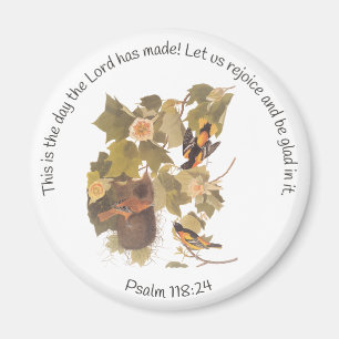 Psalm 118:24 met Baltimore Oriole Family Magneet