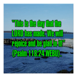 Psalm 118:24 WEBU Perfect Poster