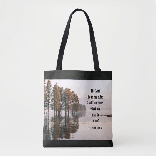 Psalm 118:6 Heer staat aan mijn kant Ik zal niet b Tote Bag (Voorkant)