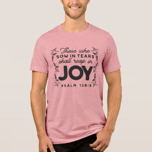 Psalm 126:5 Schrift Typografie – Oogsten in Blijds Tri-Blend Shirt