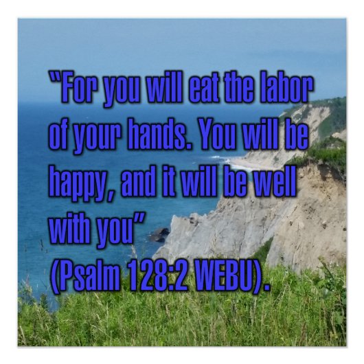 Psalm 128:2 WEBU Perfect Poster (Voorkant)