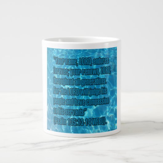 Psalm 135:13-14 WEBU Mug Grote Koffiekop (Voorkant)