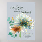 Psalm 136 Zijn liefde blijft eeuwig bloemengrijs Poster (Voorkant)