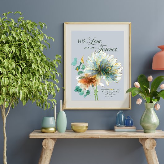 Psalm 136 Zijn liefde blijft eeuwig bloemengrijs Poster