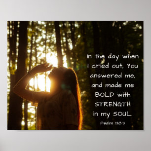 Psalm 138:3 Je antwoordde me en maakte me BOLD Poster