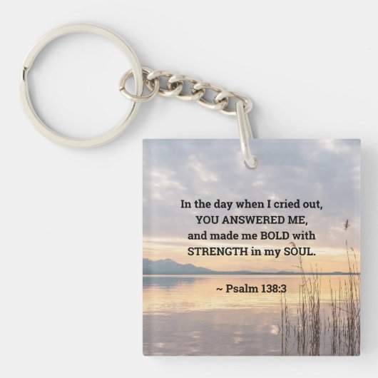 Psalm 138:3 Je maakte me Vetzondst over het meer Sleutelhanger (voorkant)