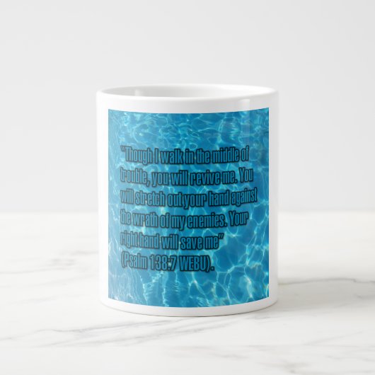 Psalm 138:7 WEBU Mug Grote Koffiekop (Voorkant)