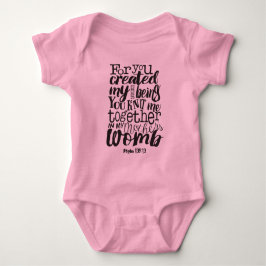 Psalm 139:13 Voor jou creëerde ik mijn meest inten Romper