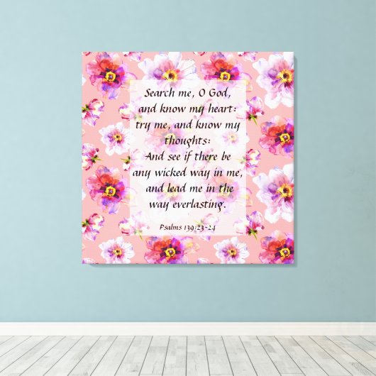Psalm 139:23-24 Canvas afdrukken (Insitu (Houten vloer))