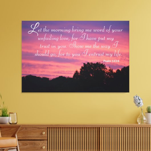 Psalm 143 Zonsopgang Verpakt Canvas (Insitu (Woonkamer))