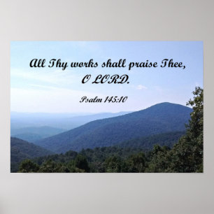 Psalm 145:10 Al uw werkzaamheden dienen de lofzang Poster