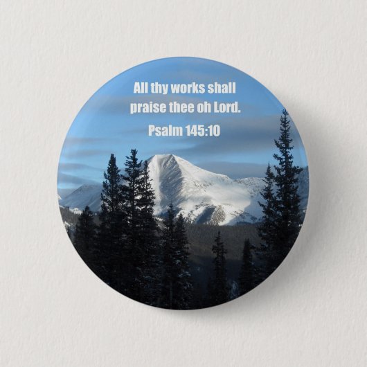 Psalm 145:10 ronde button 5,7 cm (Voorkant)
