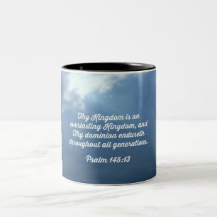 Psalm 145:13 Uw Koninkrijk is een eeuwig Koninkrij Tweekleurige Koffiemok