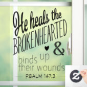 Psalm 147:3 Hij heelt de gebroken haren Raamsticker (Huis)
