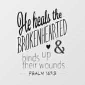 Psalm 147:3 Hij heelt de gebroken haren Raamsticker (Vel)