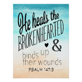 Psalm 147:3 Hij hoort de gebroken haren Perfect Poster