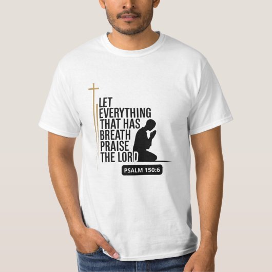 Psalm 150:6 Schrift T-shirt (Voorkant)