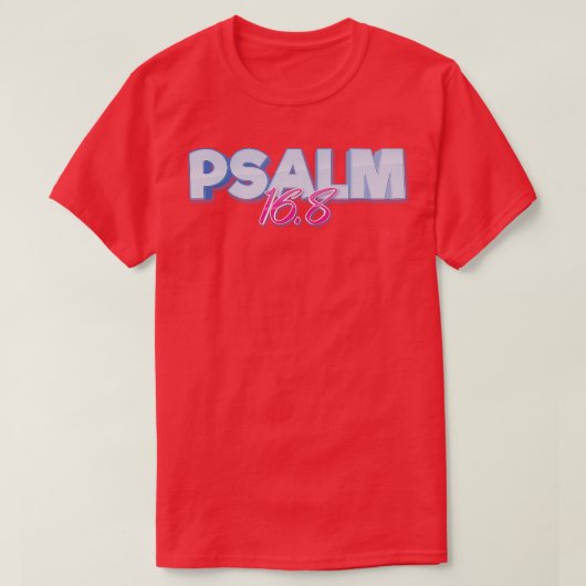 Psalm 168 Bijbelvers T-shirt (Design voorkant)