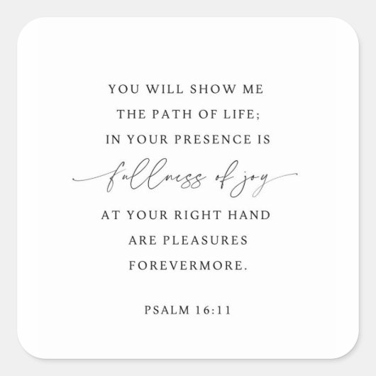 Psalm 16:11 Volheid van vreugde Vierkante Sticker (Voorkant)
