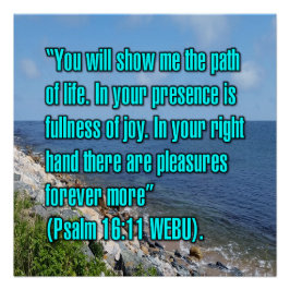 Psalm 16:11 WEBU Perfect Poster