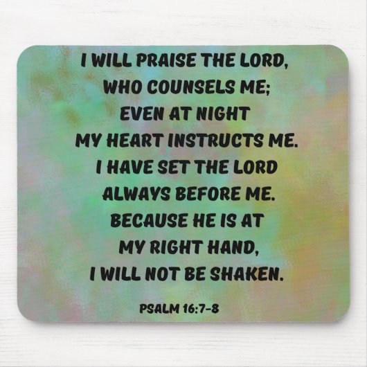 Psalm 16:7-8 God is naast mij bijbelverse Muismat (Voorkant)
