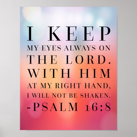 Psalm 16:8 Bijbelcitaat Poster (Voorkant)