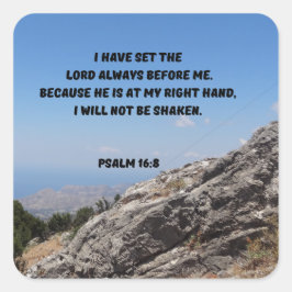 Psalm 16:8 God staat in mijn rechterhandBijbelvers Vierkante Sticker