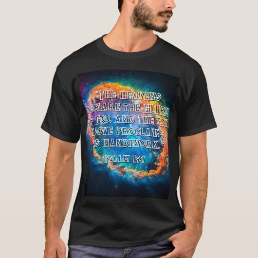Psalm 19:1 De hemel verkondigt de heerlijkheid van T-shirt (Voorkant)