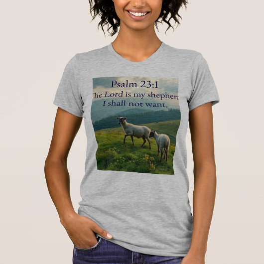 Psalm 23:1 Bible Verse Women's Tee Shirt (Voorkant)