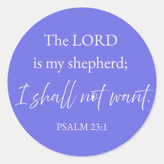 Psalm 23:1 Christian Sticker I Shall Not Want  (Voorkant)