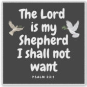 Psalm 23:1 De Heer is mijn Herder, ik zal niet wil Sticker (Voorkant)