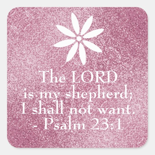 Psalm 23:1 De Heer is mijn Sjepherd pink sparkle Vierkante Sticker (Voorkant)
