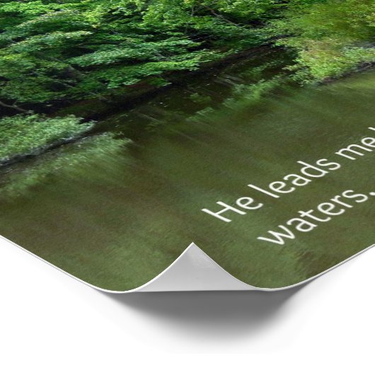 Psalm 23:2 Hij leidt me naast de stilstaande water Poster (Hoek)