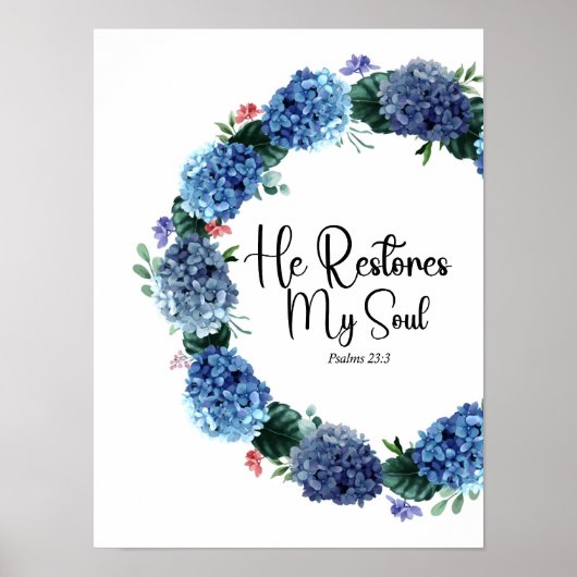 Psalm 23:3 He Restores My Soul Poster (Voorkant)