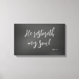 Psalm 23 Hij herstelt mijn Soul Bible Verse Canvas Afdruk