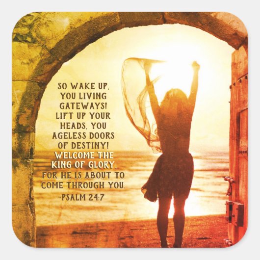 Psalm 24:7 King of Glory, Bijbelse Verse Vierkante Sticker (Voorkant)