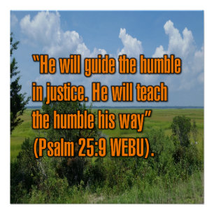 Psalm 25:9 WEBU Perfect Poster