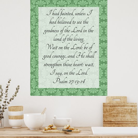Psalm 27:13-14 poster (Keuken)