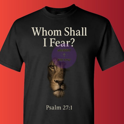 Psalm 27:1 - Christian T-shirt