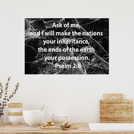 Psalm 2:8 poster (Keuken)