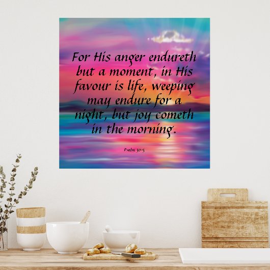 Psalm 30:5 poster (Keuken)