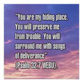 Psalm 32:7 WEBU Perfect Poster