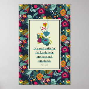 Psalm 33:20 Hij is onze hulp Abstract Floral Poster