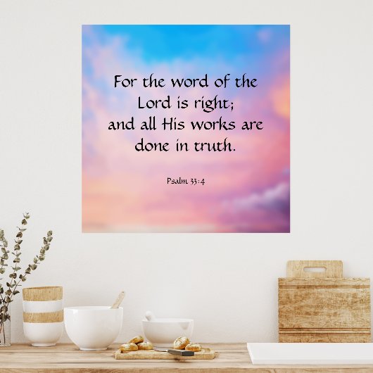 Psalm 33:4 poster (Keuken)