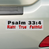 Psalm 33:4 Recht Getrouw Trouwe Bumpersticker (Op auto)