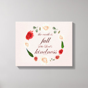 Psalm 33, Full Kindness, Botanic Canvas Afdruk
