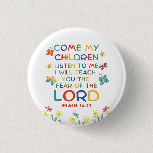 Psalm 34:11 Bijbelvers voor kinderen Ronde Button 3,2 Cm (Voorkant)